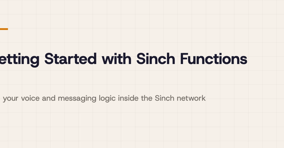 Sinch Functions: Serverless Glue for Voice and Messaging APIs
