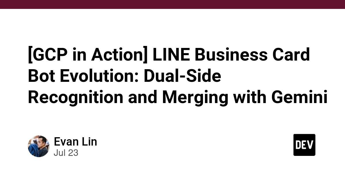 LINE Bot Evolves with Dual-Side Business Card Recognition via GCP