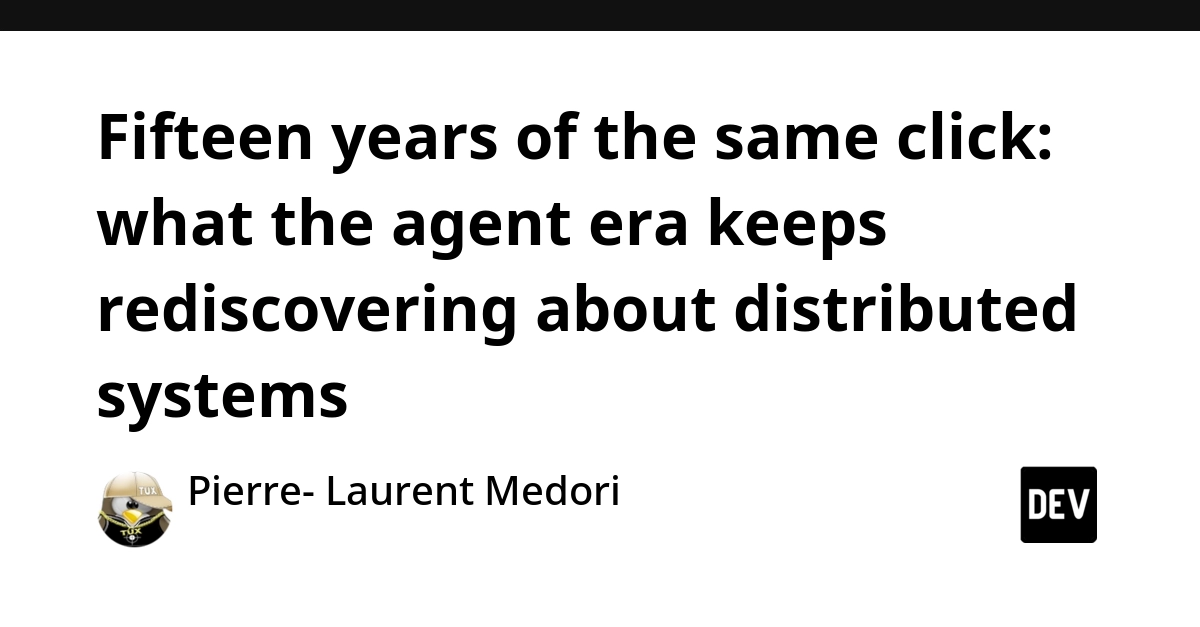 Agent Era Rediscovery: Distributed Systems Lessons Echo Microservices Patterns