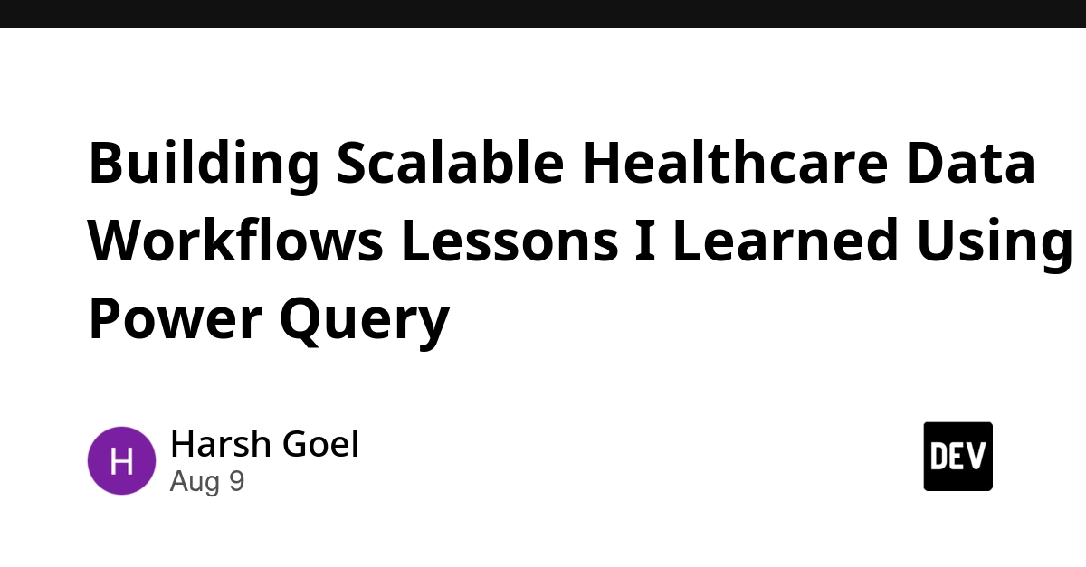 Power Query for Healthcare Data: Beyond Transformations