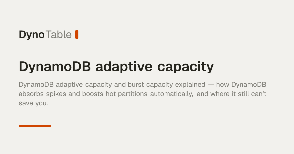 DynamoDB Adaptive Capacity Smooths Skewed Workloads Automatically