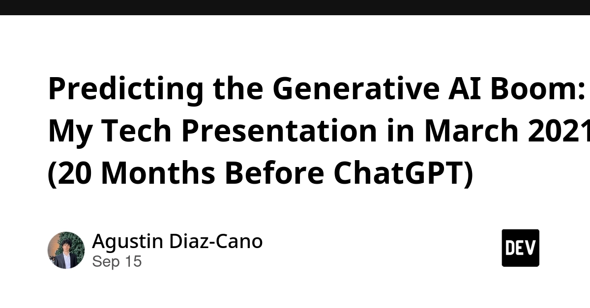March 2021 Presentation Predicted Generative AI Boom 20 Months Before ChatGPT