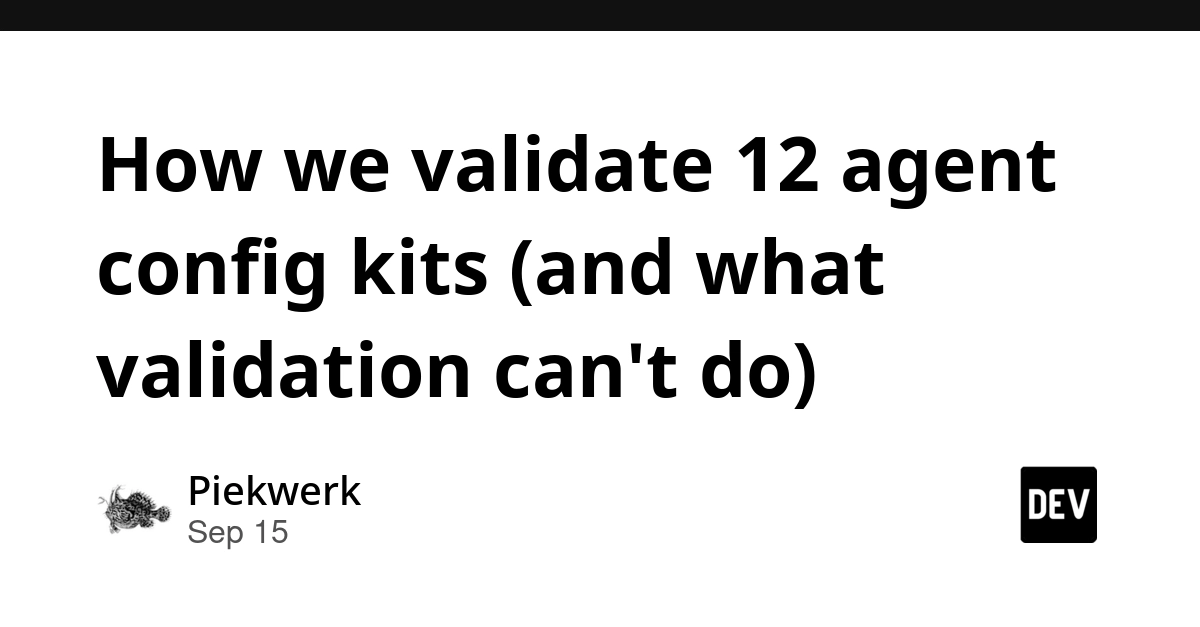 Agent Config Validation: What Works, What Doesn't, and Why Trust Matters