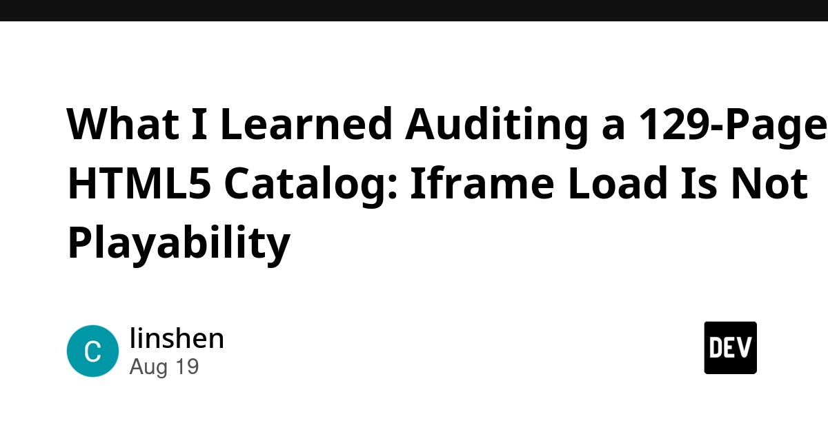 Iframe Load Isn't Playability: Auditing Browser Game Catalogs