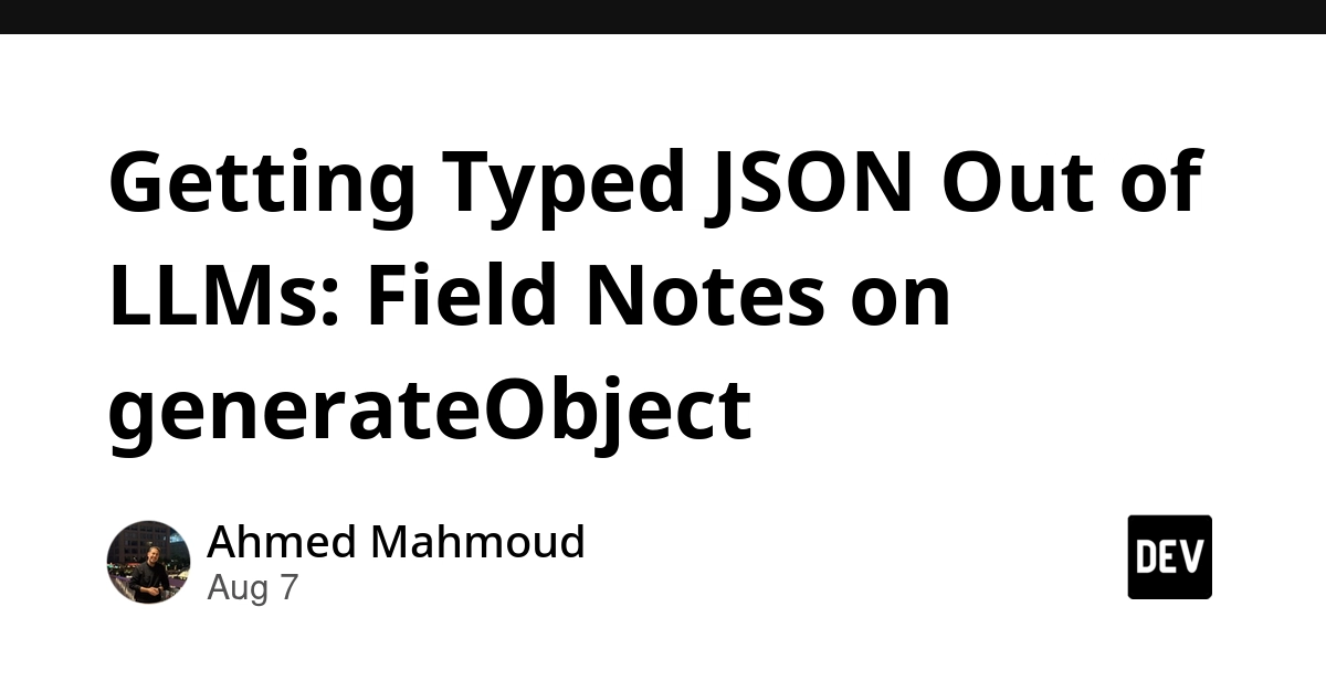 Vercel AI SDK's generateObject Simplifies Typed JSON Output