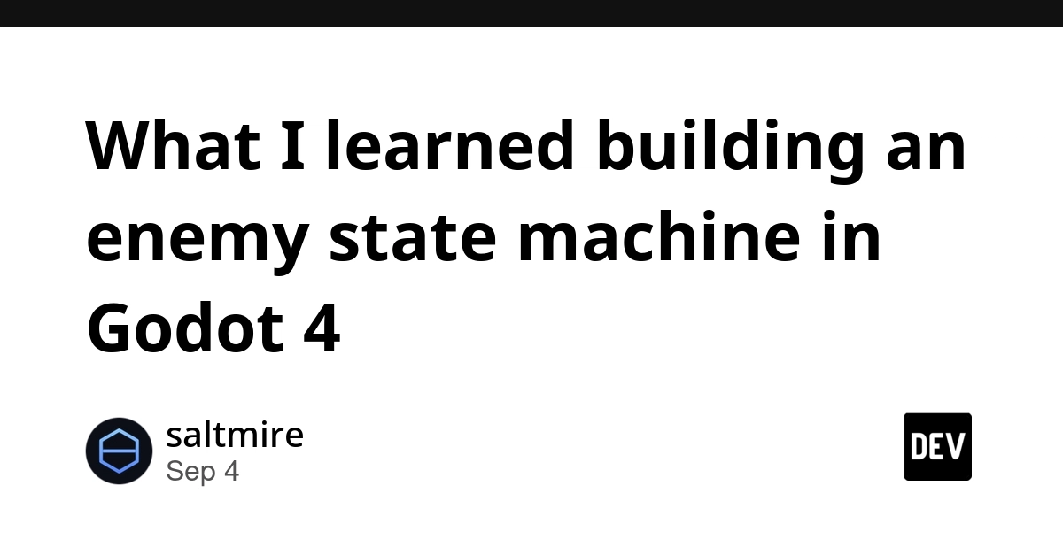 Godot 4 Enemy AI: State Machines Beyond Simple Switches