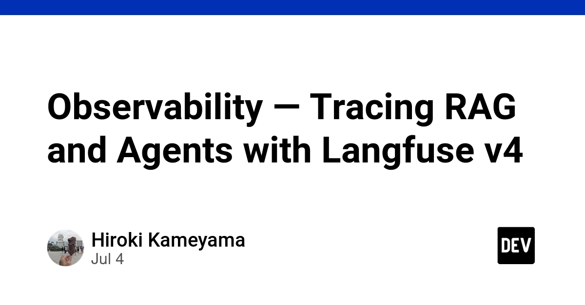 Langfuse v4 Enhances RAG and Agent Observability
