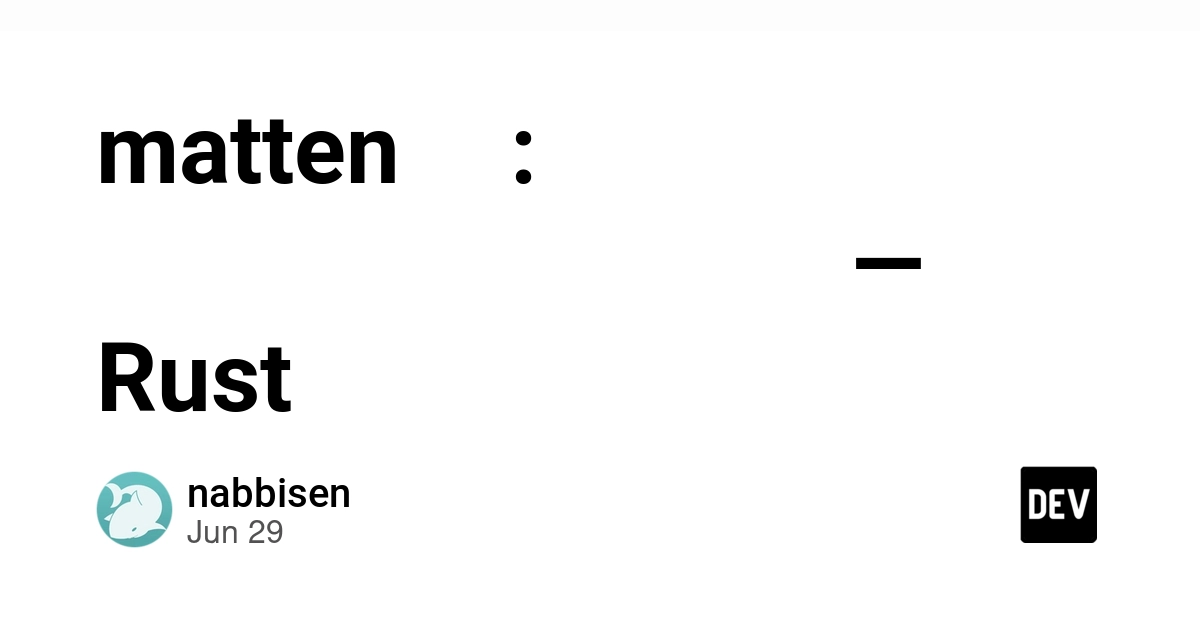 Matten: A Simple Rust Tensor Library for Quick Prototyping