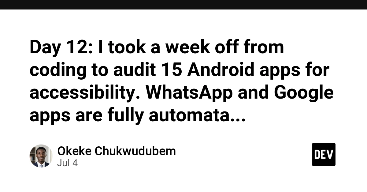 AI Agent Becomes Accessibility Auditor for 15 Android Apps