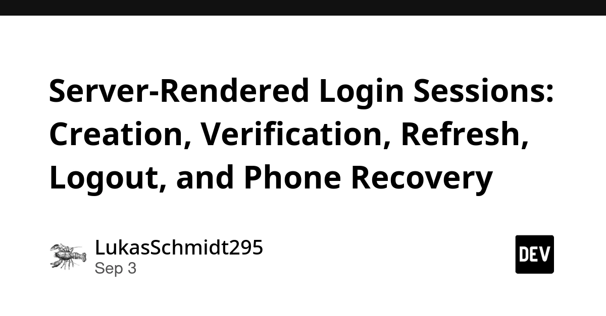 Server-Rendered Sessions: Secure Login, Recovery, and Lifecycle Management