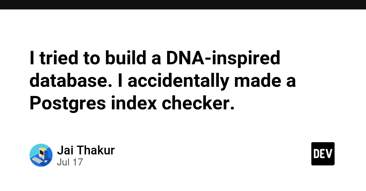 Developer's DNA Database Experiment Yields Accidental Postgres Index Checker