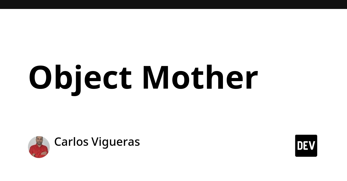 Object Mother Pattern Simplifies Test Data Creation in .NET