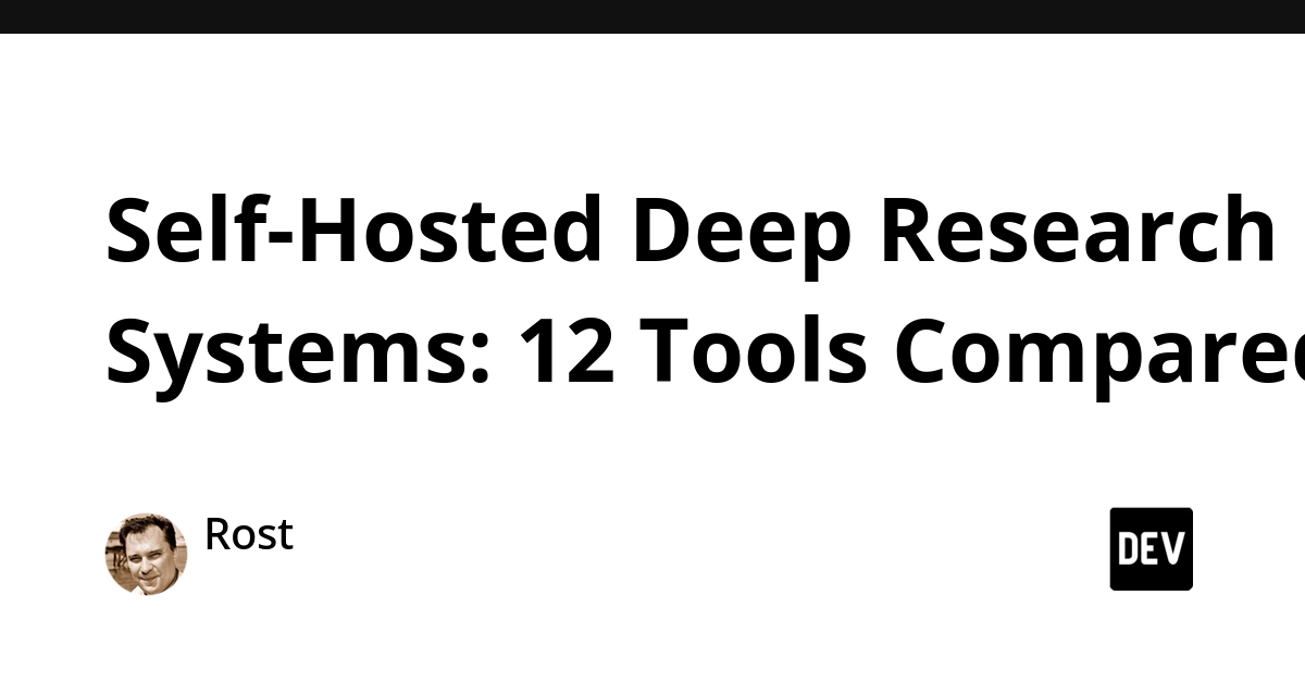 12 Self-Hosted Deep Research Systems Compared
