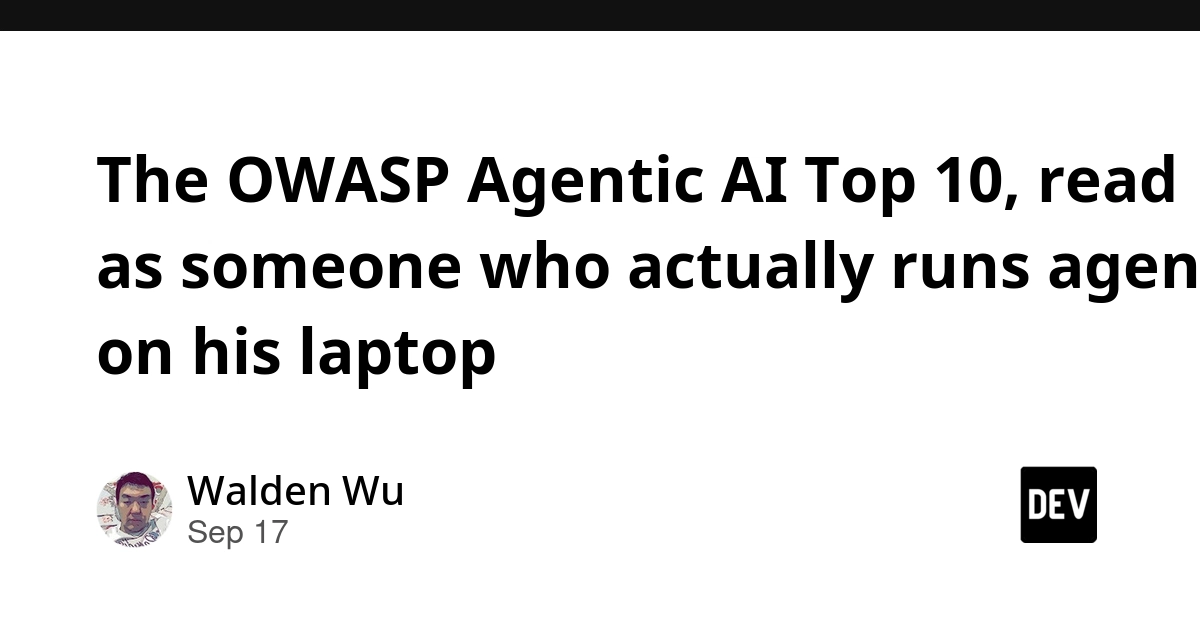 OWASP Agentic AI Top 10: Risks for Laptop-Based Agents
