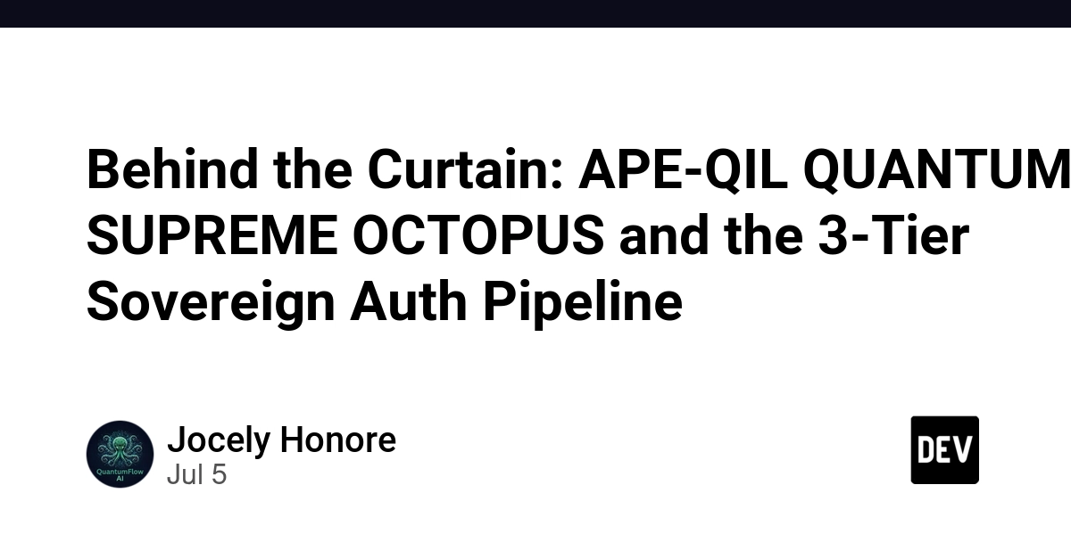 APE-QIL QUANTUM SUPREME OCTOPUS: Declarative Auth Pipeline Solves API Complexity