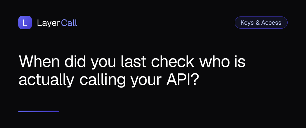 API Key Leaks Go Undetected: The Hidden Cost of Missing Caller Data