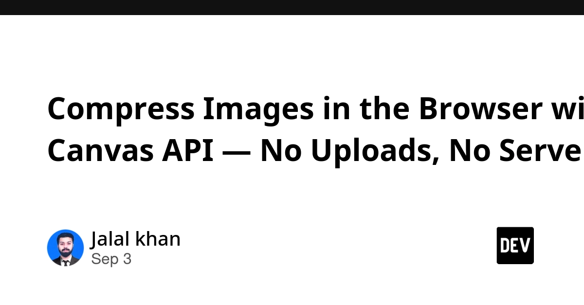 Browser-Based Image Compression Uses Canvas API, Eliminates Server Uploads