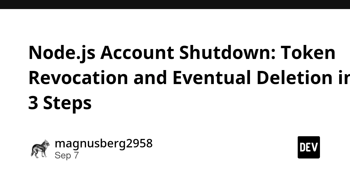 Node.js Account Shutdown: 3 Steps to Revoke Tokens and Delete Data