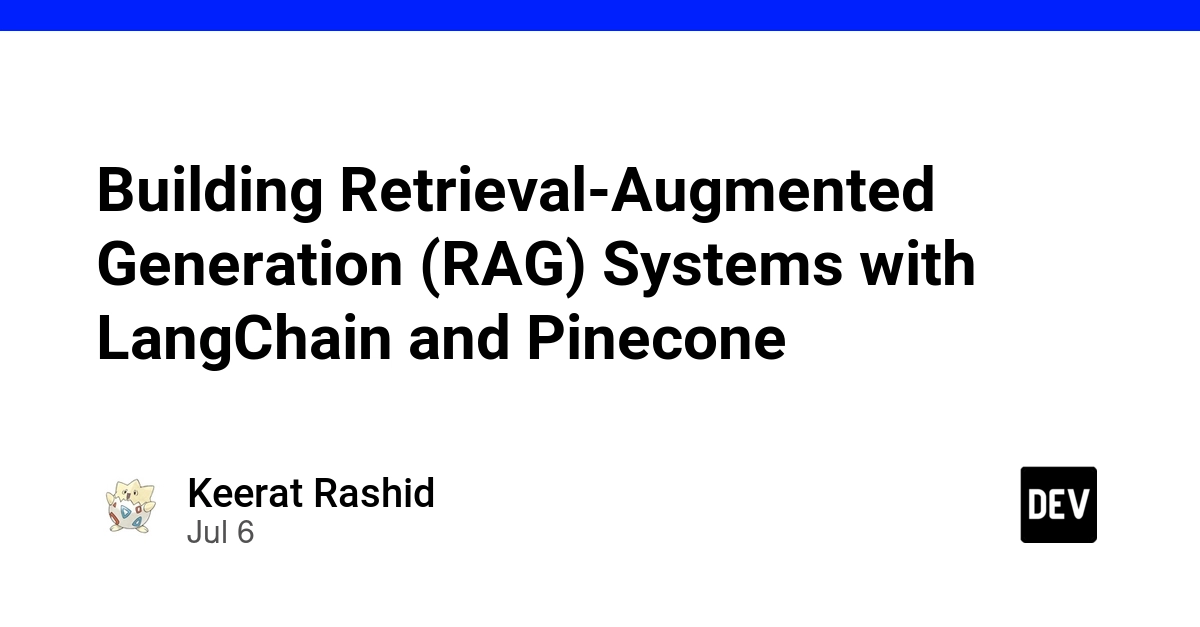 LangChain and Pinecone Power RAG Systems to Combat LLM Hallucinations