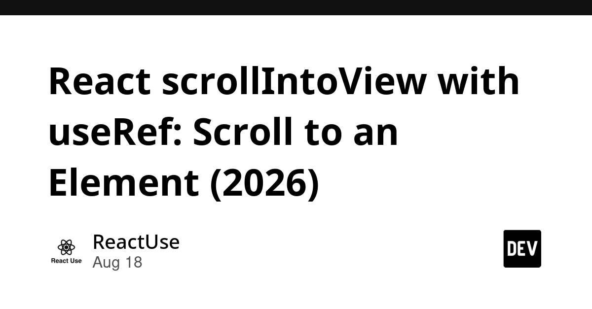 React Scroll Into View with useRef: A Developer's Guide