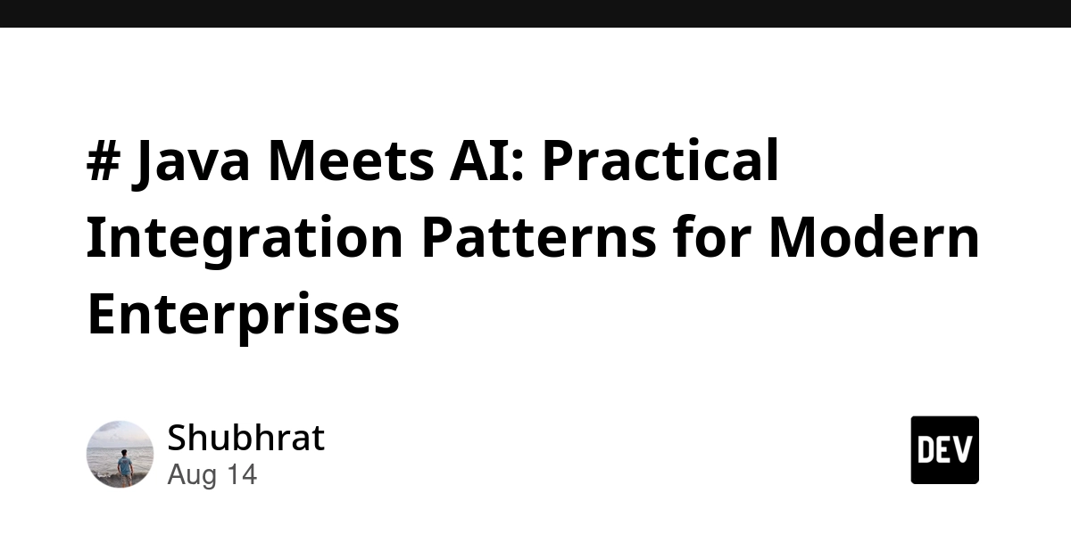 Java Enterprises Tackle AI: Integration Patterns Emerge