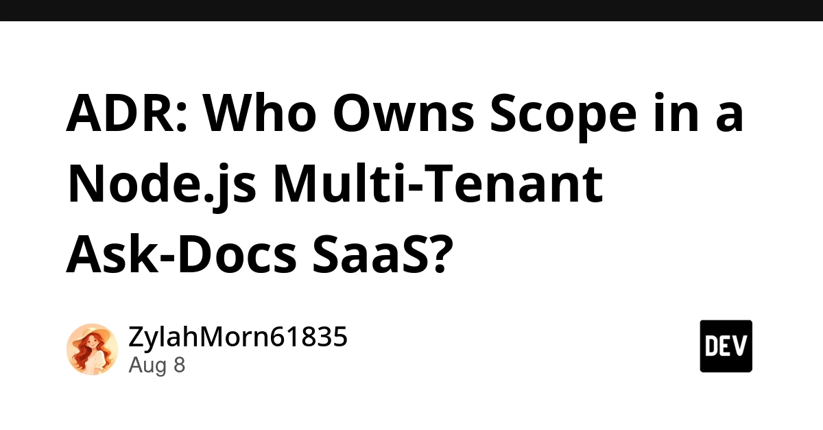 Node.js Multi-Tenant SaaS: Server Context Owns Scope for Semantic Search