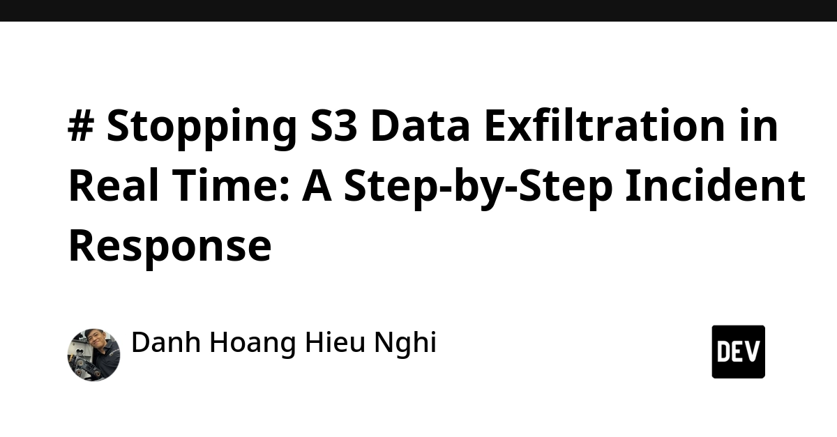 Stop S3 Data Exfiltration: Real-Time Incident Response for IAM Roles
