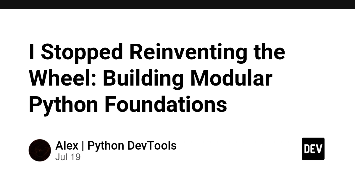 Solo Dev Builds Modular Python Foundations to End Setup Hell