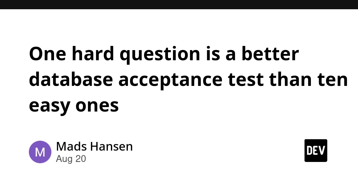 One Hard Question Beats Ten Easy Tests for Database Integrations