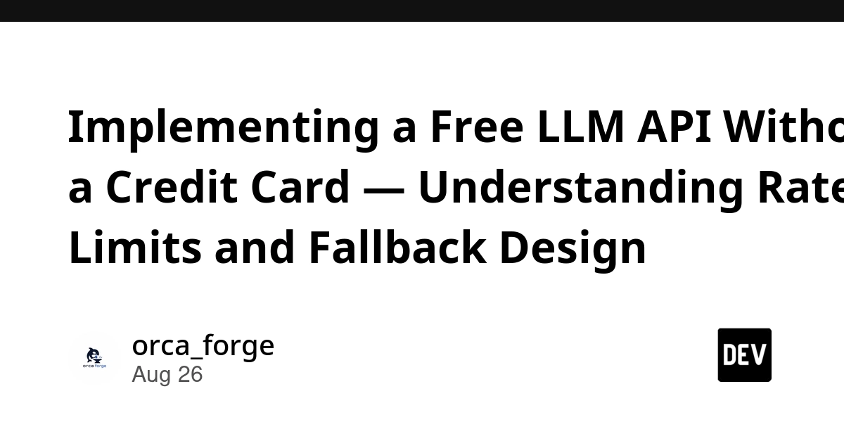 Navigate Free LLM APIs: Rate Limits & Fallback Strategies Without a Credit Card