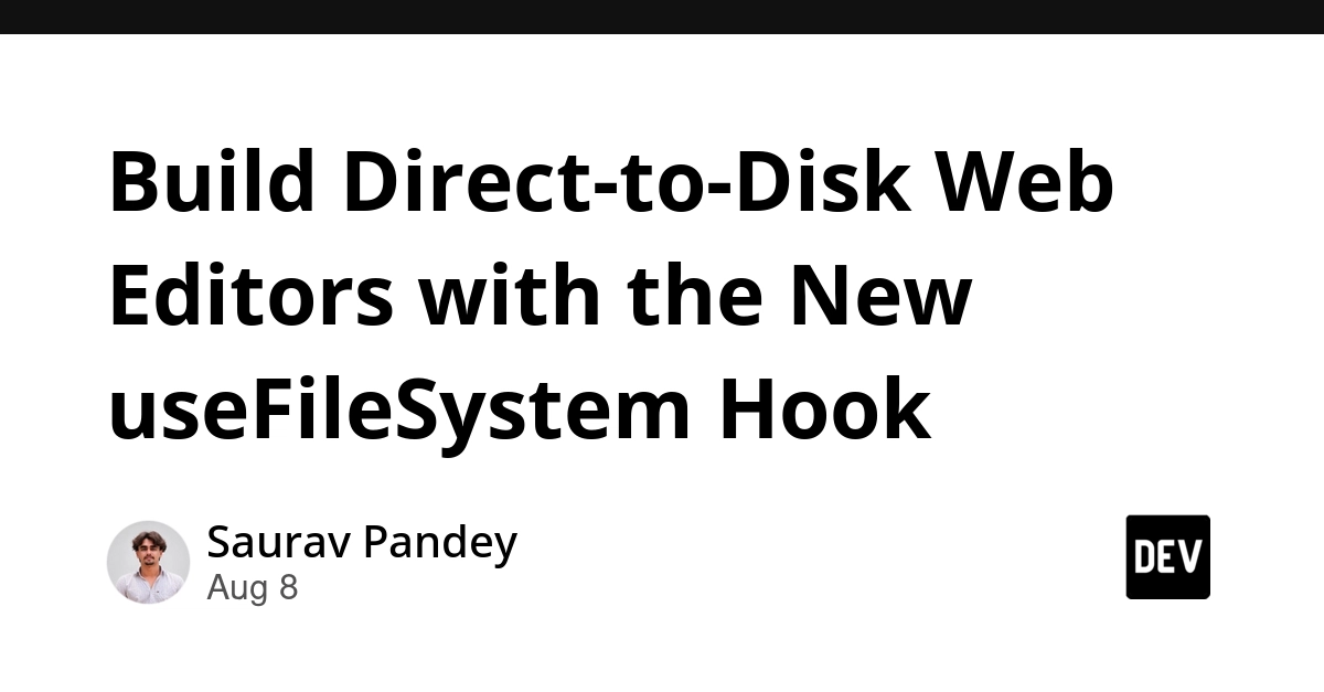 New React Hook Simplifies Direct Disk Access for Web Apps