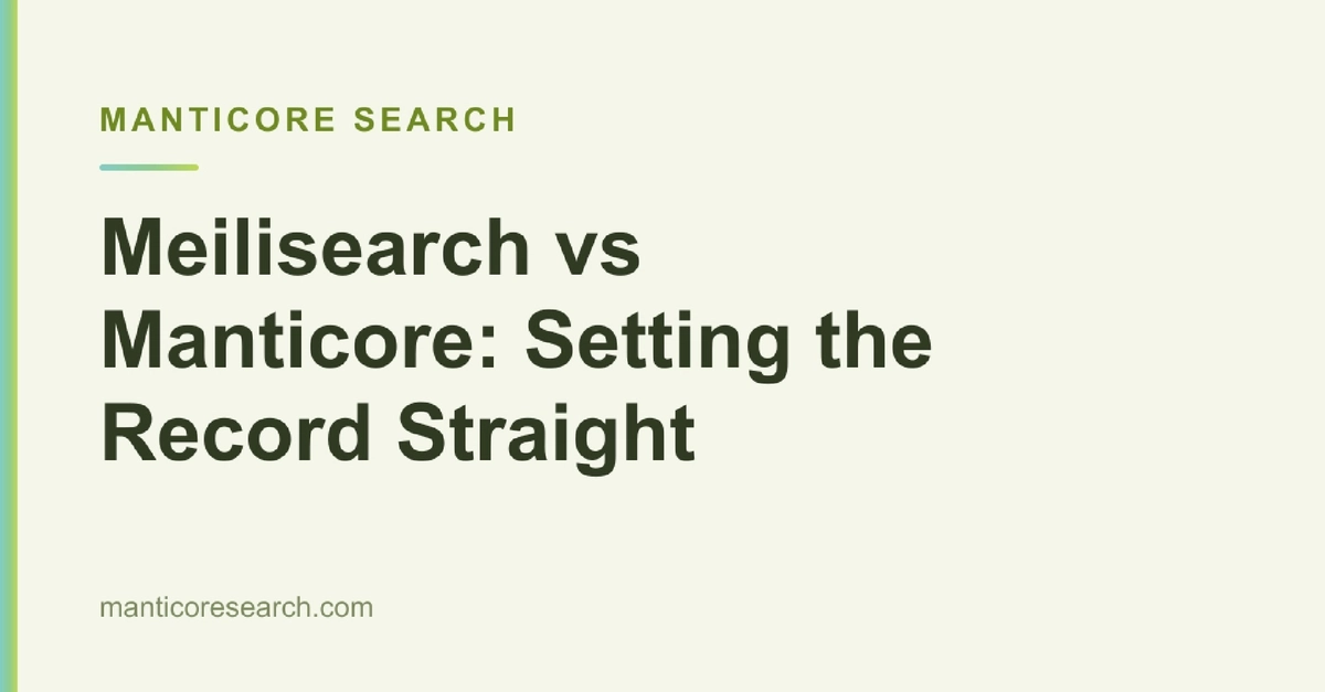 Manticore Search Disputes Meilisearch's Performance Claims