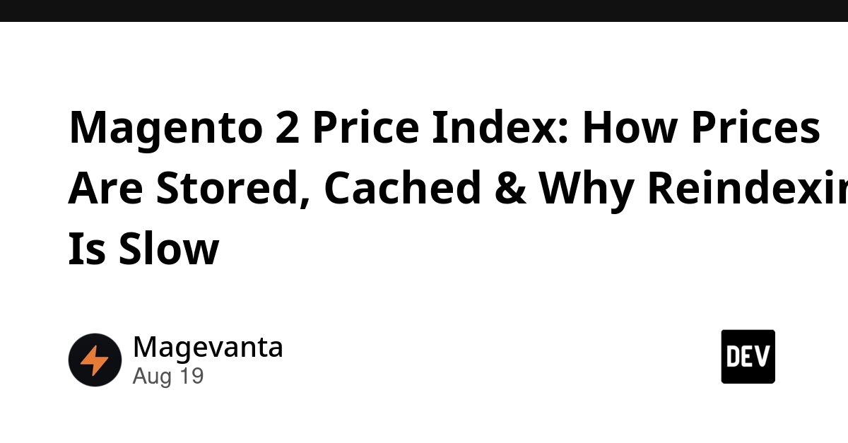 Magento 2 Price Index: Decoding Slow Reindexes and Price Storage