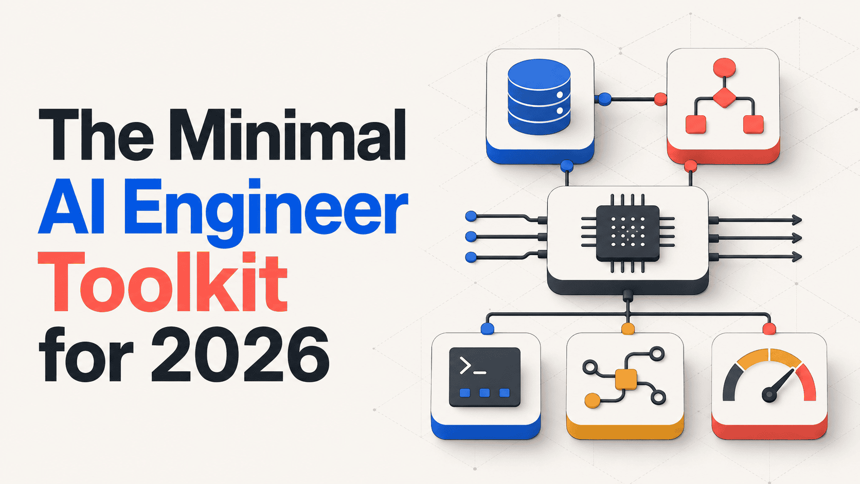 AI Engineers' 2026 Toolkit: 6 Essentials for Production Autonomy