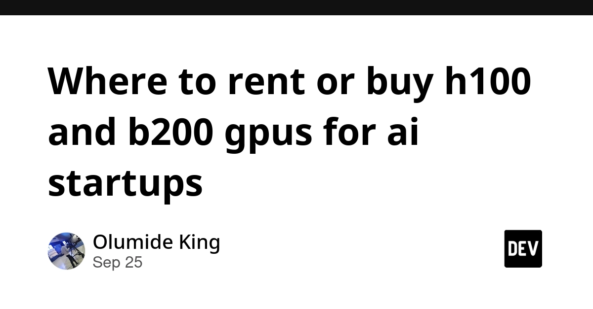 H100/B200 GPU Acquisition: On-Premise vs. Cloud for AI Startups