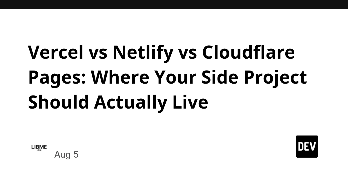 Vercel vs. Netlify vs. Cloudflare Pages: Choosing Your Side Project Host