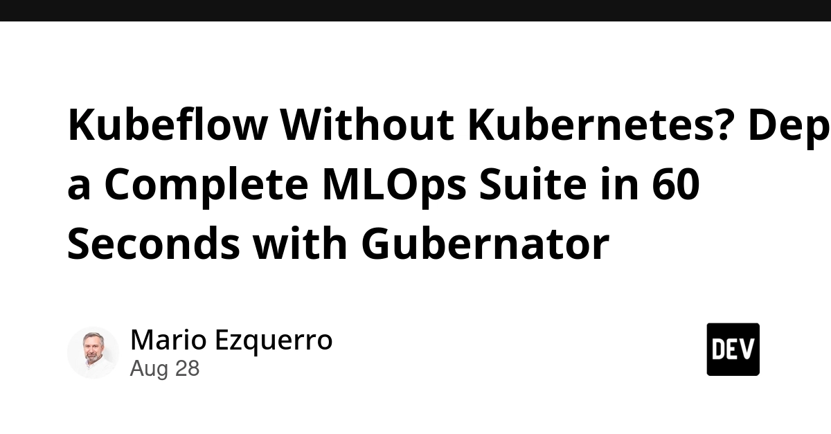 Kubeflow MLOps Suite Deploys in 60 Seconds Without Kubernetes