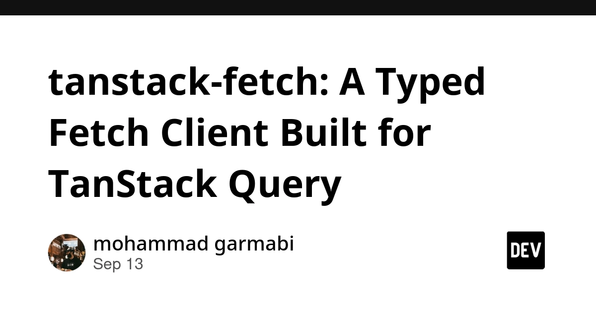 TanStack Fetch Simplifies Typed API Calls for TanStack Query Users