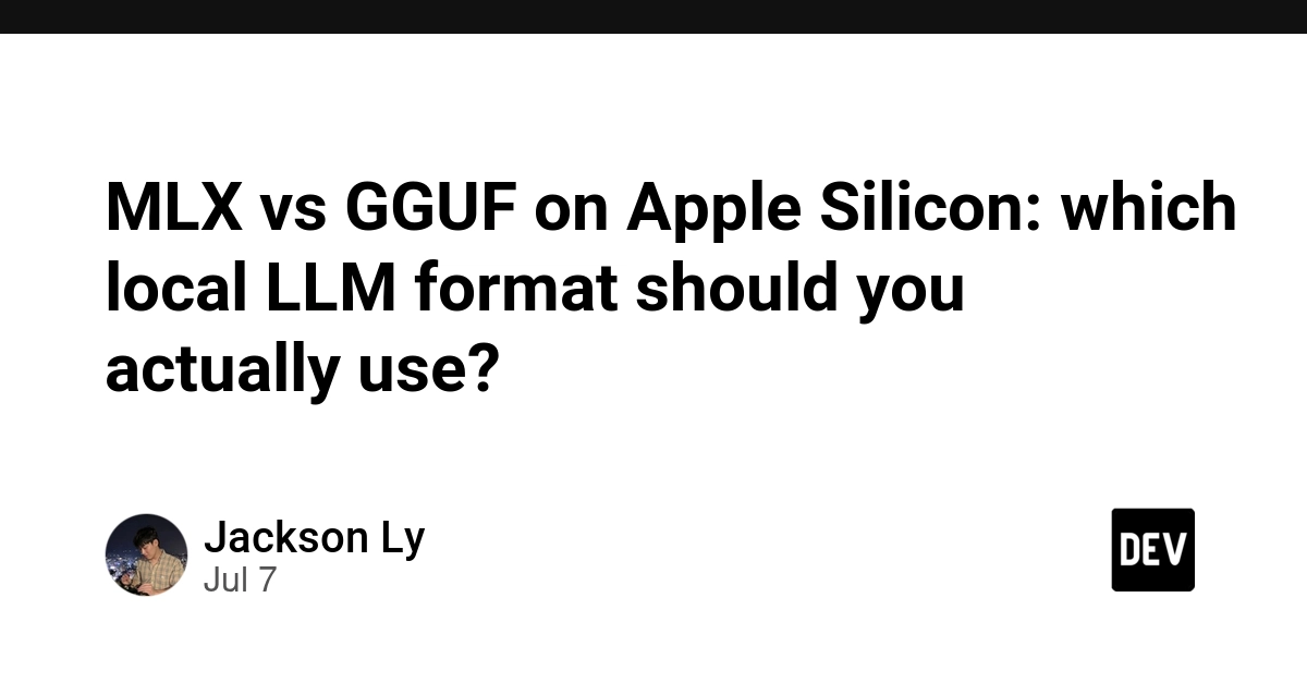 MLX vs GGUF: Apple Silicon LLM Format Choice Explained