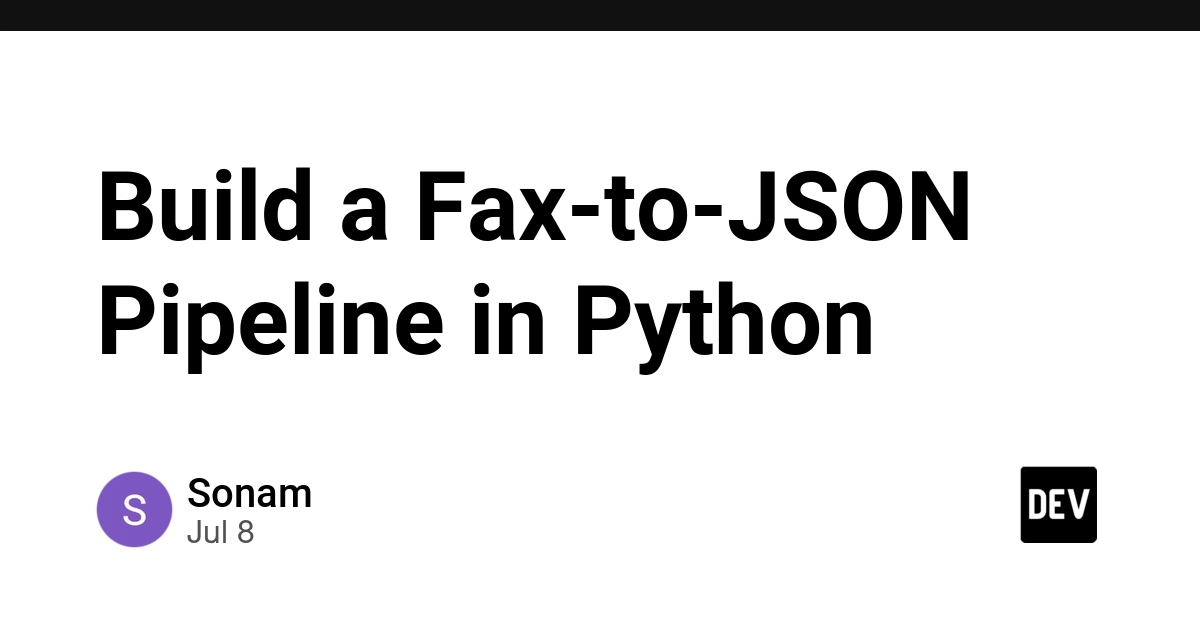 Python Pipeline Turns Faxes Into Structured JSON Data