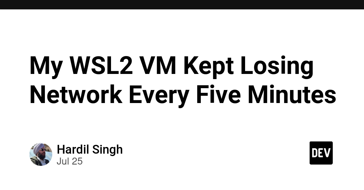 WSL2 Network Drops Every 5 Minutes; Fix Revealed