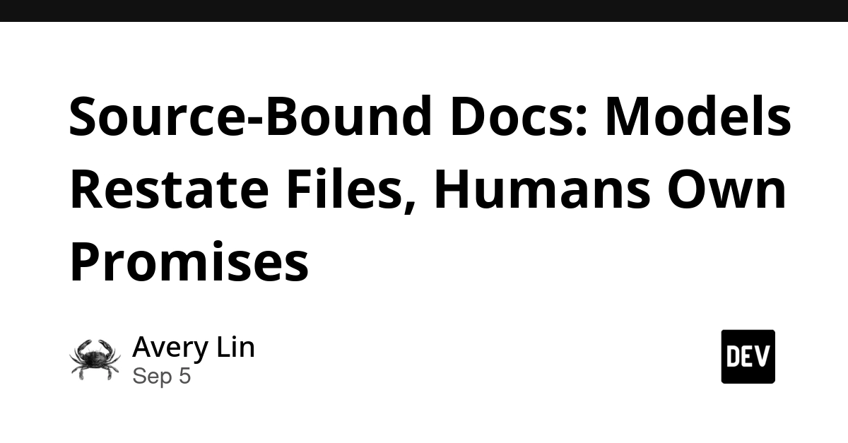 Source-Bound Docs: AI Restates Facts, Humans Own Promises