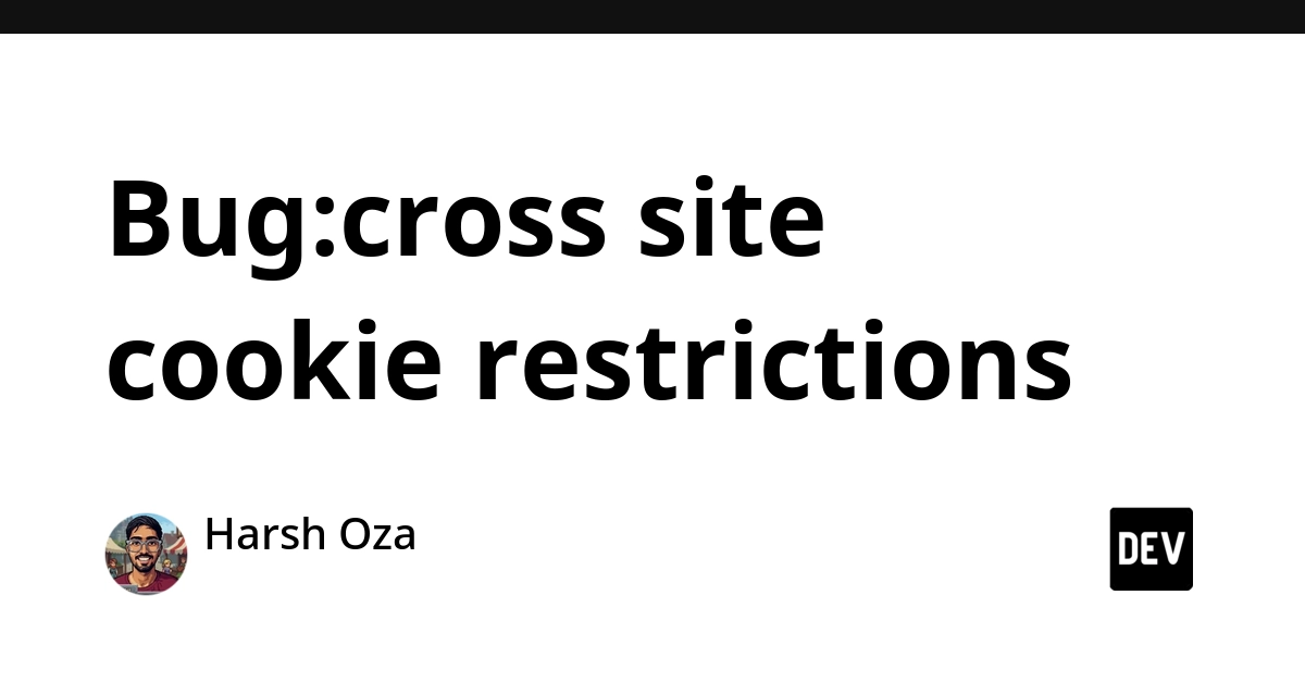 Cross-Site Cookie Restrictions Break Production Logins