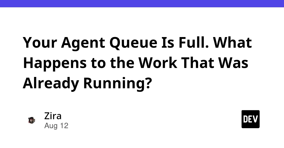 Agent Queue Full: How to Track and Prevent Lost Work