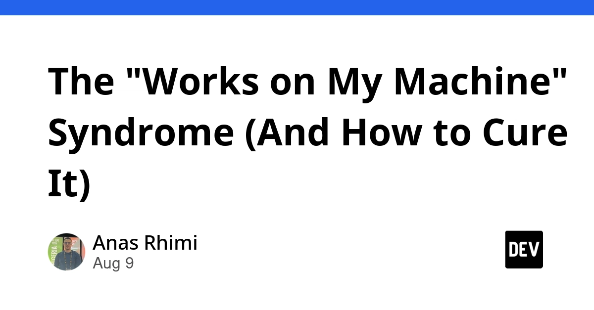 "Works on My Machine" Syndrome Cured by DevOps Practices