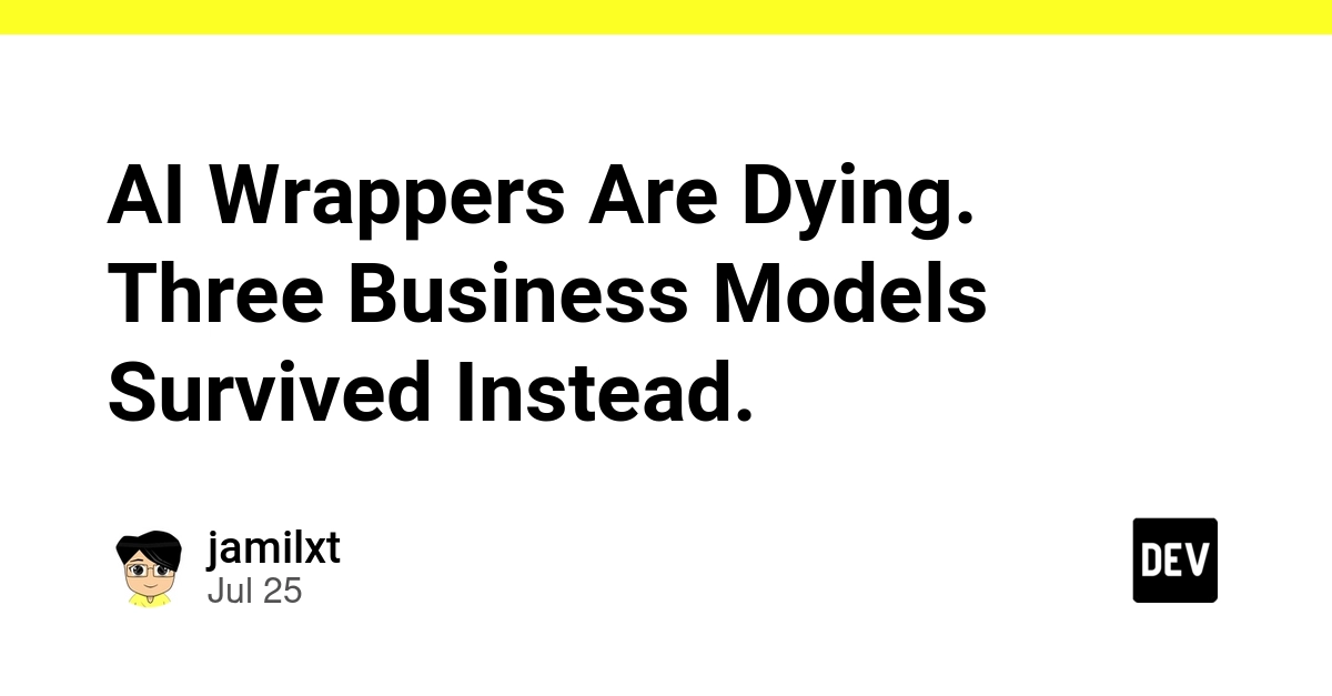 AI Wrappers Died, Three Business Models Now Define AI Value
