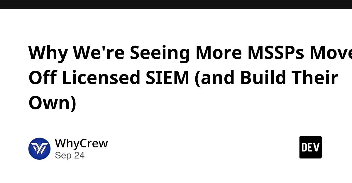 MSSPs ditch licensed SIEM for custom builds due to pricing