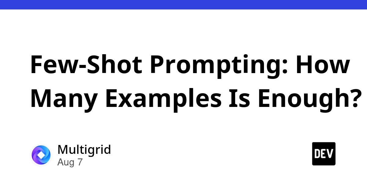 Few-Shot Prompting: The Hidden Cost of More Examples