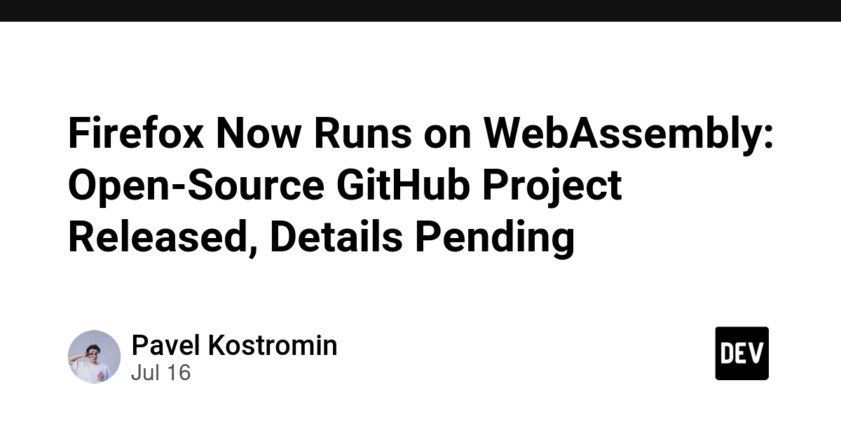 Firefox Compiled to WebAssembly: Open-Source Project Raises Questions