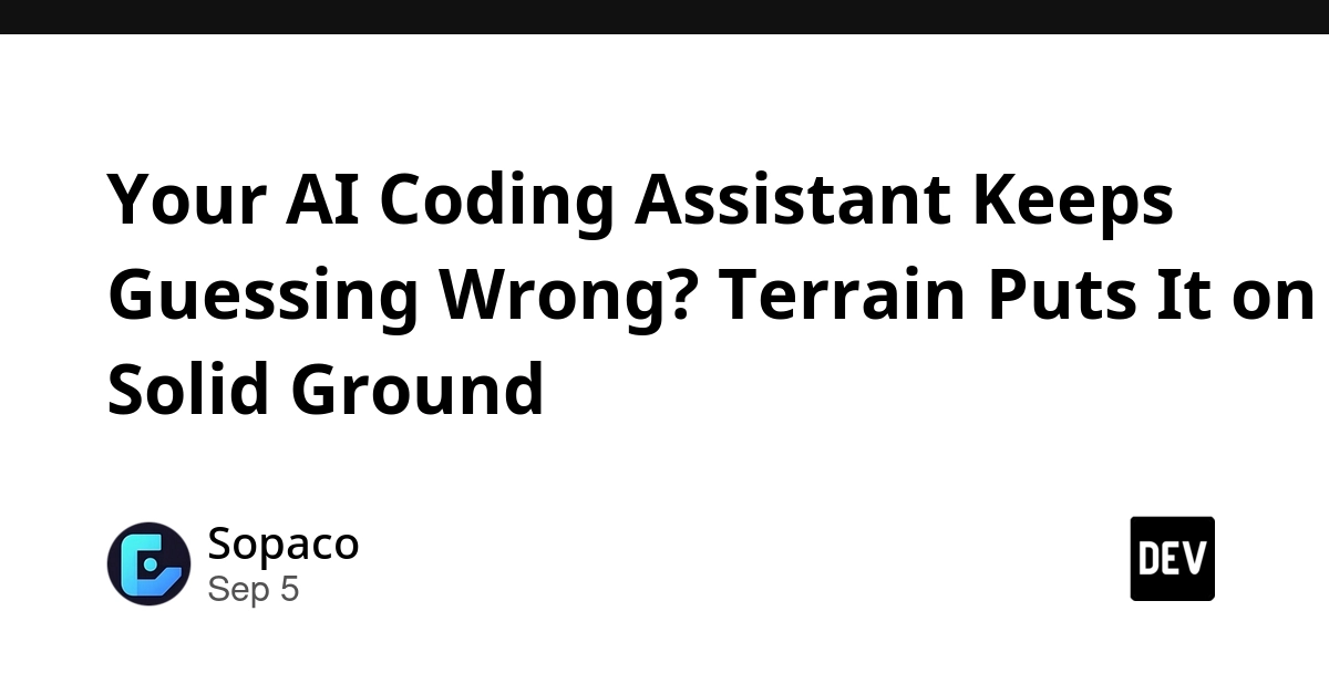 Terrain AI Tool Promises to Ground Coding Assistants in Project Context